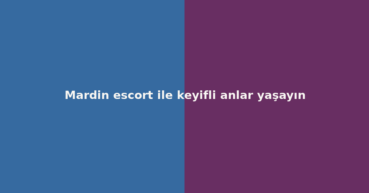 sitekur-mardin-escort-ile-keyifli-anlar-yasayin.png sitekur-mardin-escort-ile-keyifli-anlar-yasayin.png